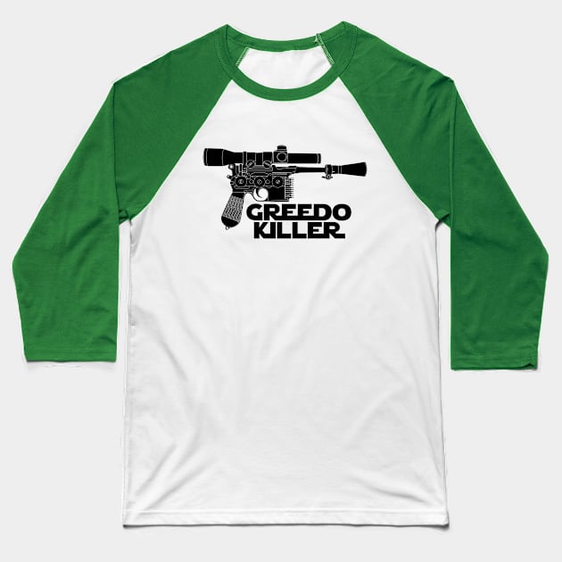 Greedo Killer Baseball T-Shirt by DistractedGeek